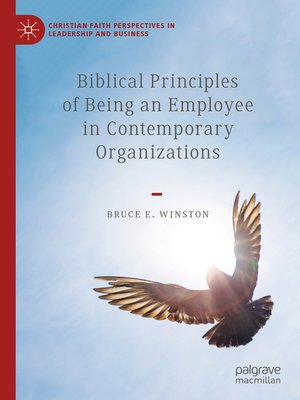 cover image of Biblical Principles of Being an Employee in Contemporary Organizations